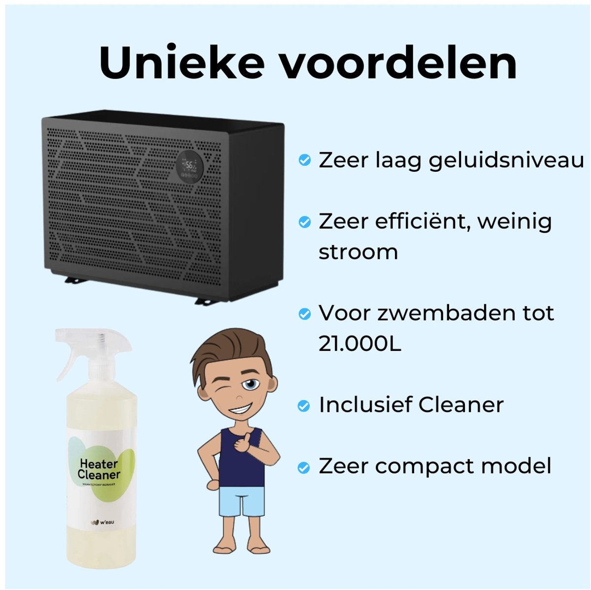 W'eau Full inverter zwembad warmtepomp - 7,6kW - Warmtepomp zwembad - Zeer lage geluidsniveau - voor zwembaden tot 21.000L - Inclusief Heater Cleaner - Afbeelding 3